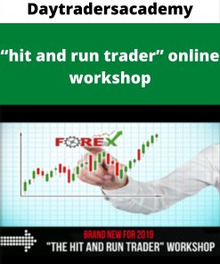 Daytradersacademy – “hit and run trader” online workshop